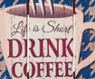 Decoratiune de perete Drink Coffee First