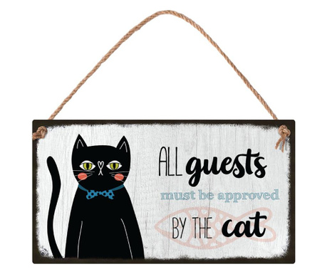 Табелка - All guest must be approved by the cat