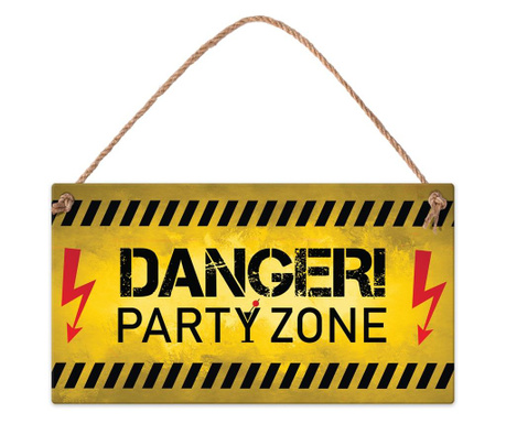 Табелка - Danger Party zone