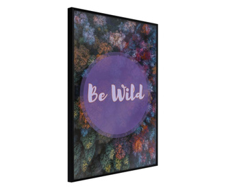 Plakat Artgeist - Find Wildness in Yourself - Črn okvir - 20 x 30 cm