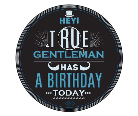Табелка-картичка - код:a - a true gentleman has a birthday today