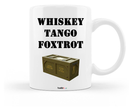 Cana personalizata cu mesajul "whisky, tango, foxtrot", ceramica alba, 330 ml