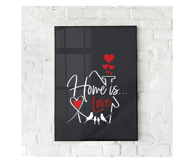 Uokvireni Plakati, Home is Love, 80x60 cm, Črn okvir