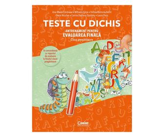 TESTE CU DICHIS. ANTRENAMENT PENTRU EVALUAREA FINALA CLASA PREGATITOARE