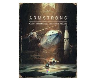 Armstrong. Calatoria fantastica a unui soricel pe Luna