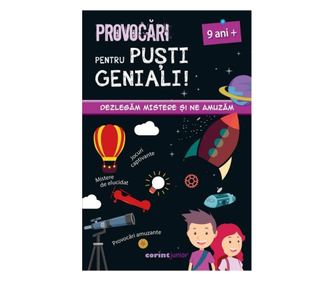 Provocari pentru pusti geniali – 9 ani