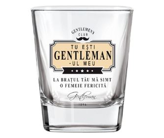 Pahar whisky "TU ESTI GENTLEMAN-UL MEU"